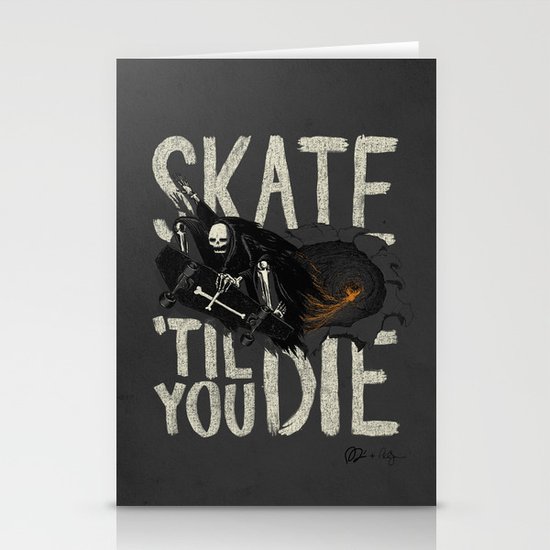 Skate Til' You Die Stationery Cards