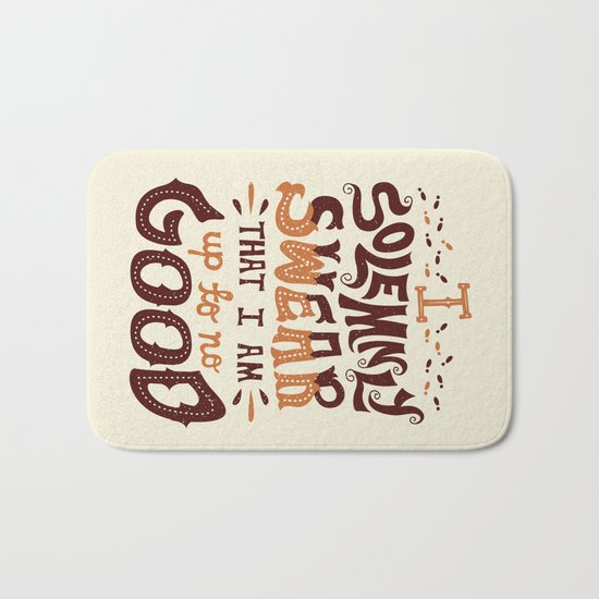 I am up to no good Bath Mat