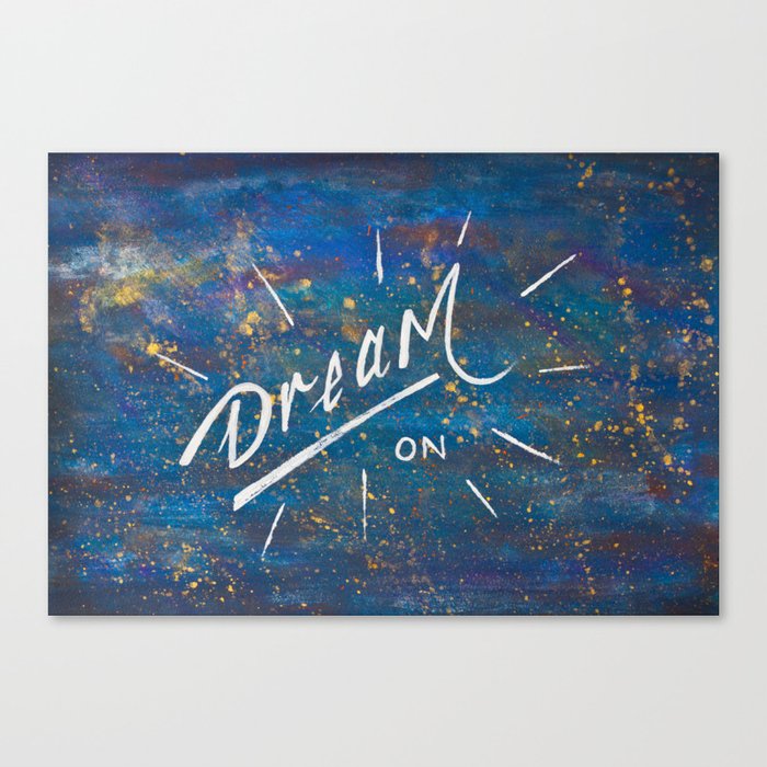 Dream On in the Starry Galaxy of Wonder Canvas Print
