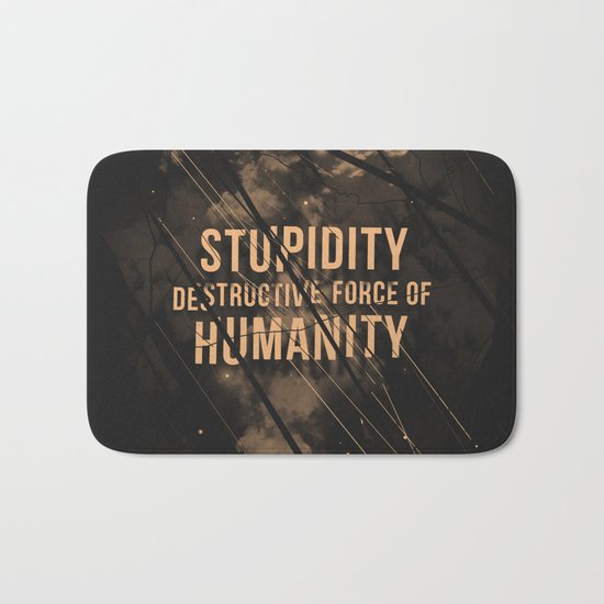 Stupidity Bath Mat