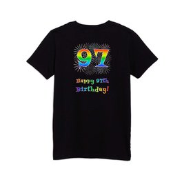 [ Thumbnail: 97th Birthday - Fun Rainbow Spectrum Gradient Pattern Text, Bursting Fireworks Inspired Background Kids T Shirt Kids T-Shirt ]