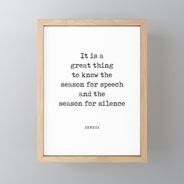 Season For Speech And Silence - Seneca Quote - Literature - Typewriter Print Framed Mini Art Print