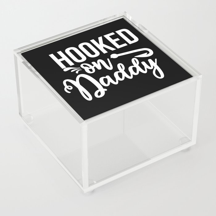 Hooked On Daddy Cute Fishing Kids Acrylic Box