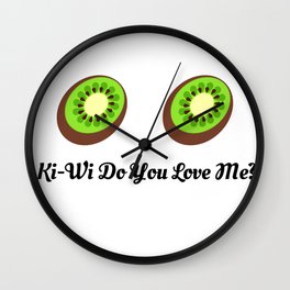 Kiwi (KeKe) do you love me? Wall Clock | Popart, Keke, Popculture, Funny, Love, Drake, People, Birthday, Minimalist, Green 