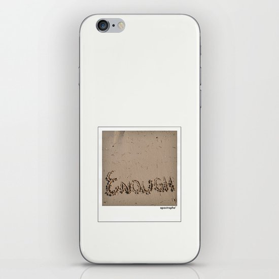 Enough! iPhone Skin