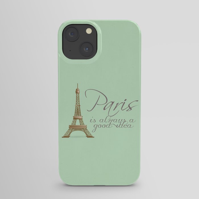 Paris is Always a Good Idea {Redesign} iPhone Case