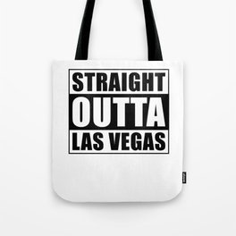 Straight Outta Las Vegas Tote Bag