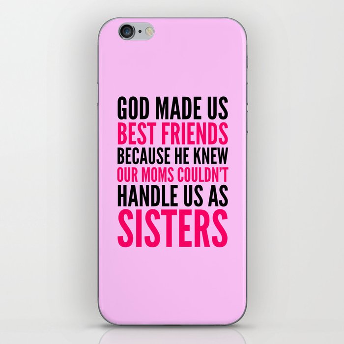 GOD MADE US BEST FRIENDS BECAUSE (PINK) iPhone Skin
