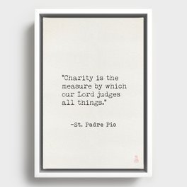 St. Padre Pio quote Framed Canvas