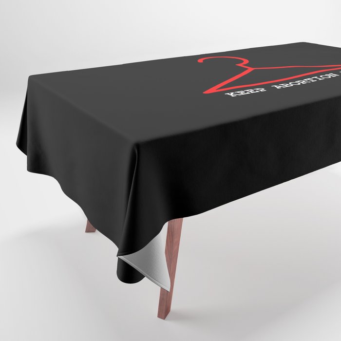 Keep abortion free 1 - with hanger Tablecloth