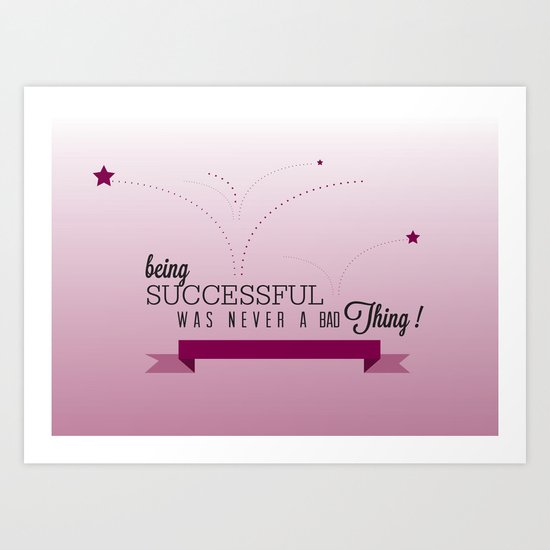 Being Successful Art Print