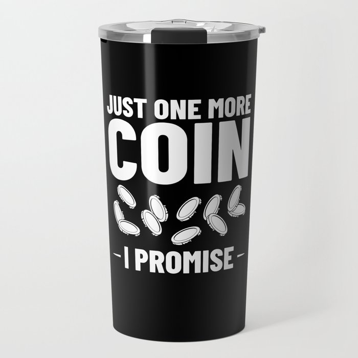 Coin Collecting Numismatist Beginner Pennies Money Travel Mug