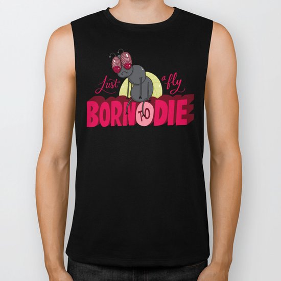 Just a Fly Born to Die Biker Tank