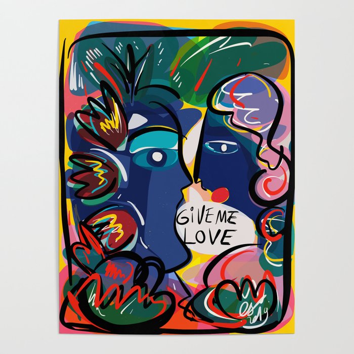 Give Me Love Graffiti Art Neo Expressionism Portrait  Poster