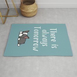 THERE IS ALWAYS TOMORROW Rug