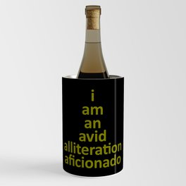 I Am An Avid Alliteration Aficionado, Clever Word Pun Olive Green Letters Wine Chiller