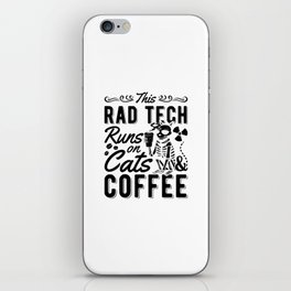 Xray Radiology This Rad Tech Runs Cats And Coffee iPhone Skin