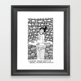 Not a Real Wishing Well Framed Art Print