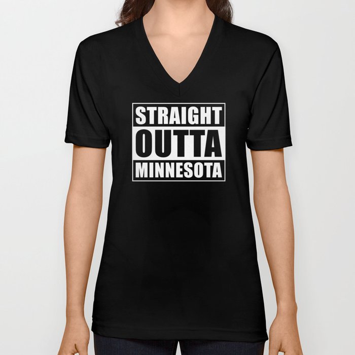 Straight Outta Minnesota V Neck T Shirt