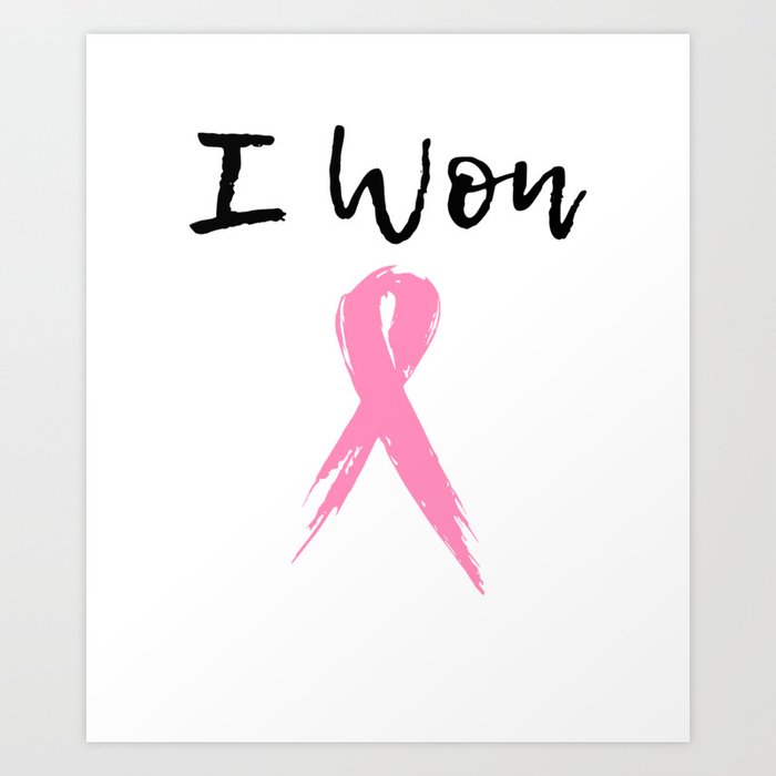 Breast Cancer Survivor, I WON Pink Ribbon Art Print by BRVART