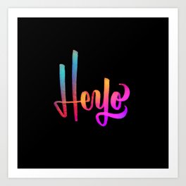 Heyo Art Print | Typography 
