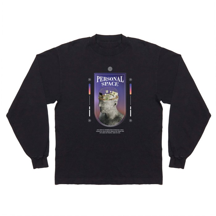 Personal Space Long Sleeve T Shirt
