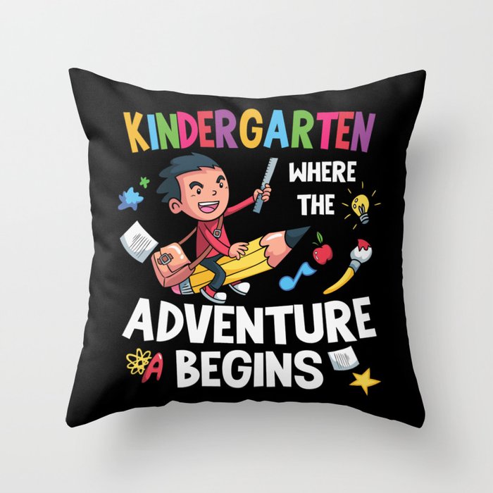 Kindergarten Where The Adventure Begins Throw Pillow