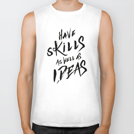 have Skills as well as ideas Biker Tank