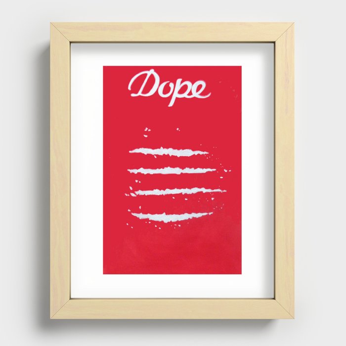 just dope Recessed Framed Print