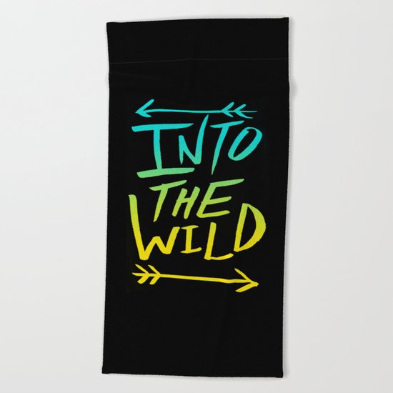 Into The Wild: Typography Beach Towel