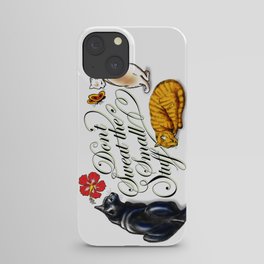 Don't Sweat the Small Stuff iPhone Case