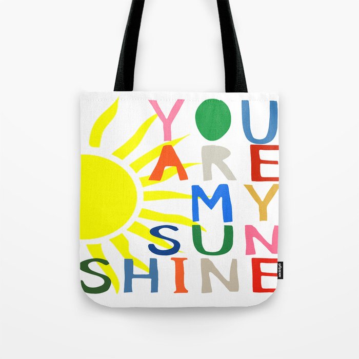 You Are My Sunshine Tote Bag
