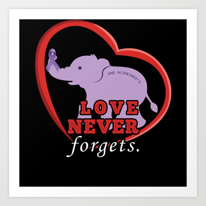 Love End Alzheimer Alzheimer's Awareness Art Print