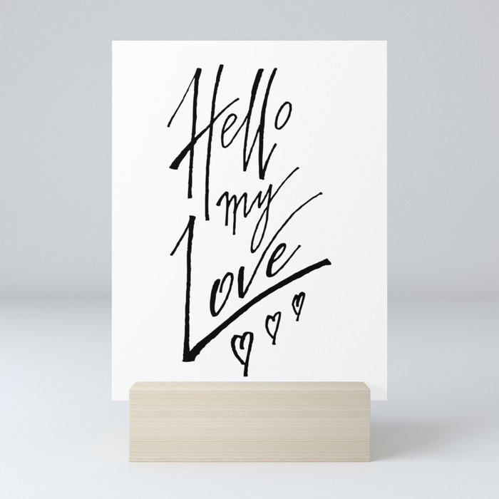 Hello My Love Mini Art Print