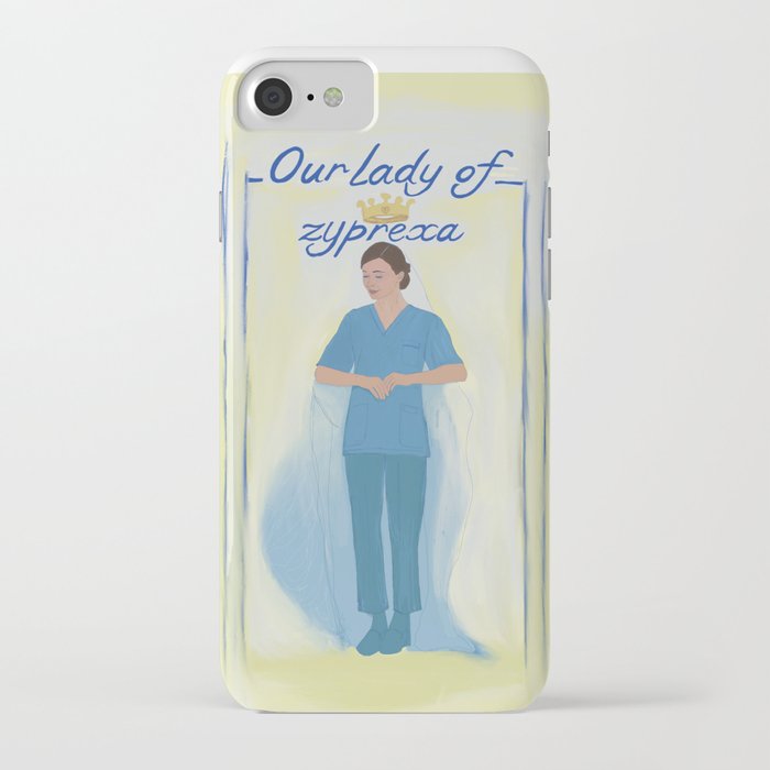 Our Lady of Zyprexa iPhone Case