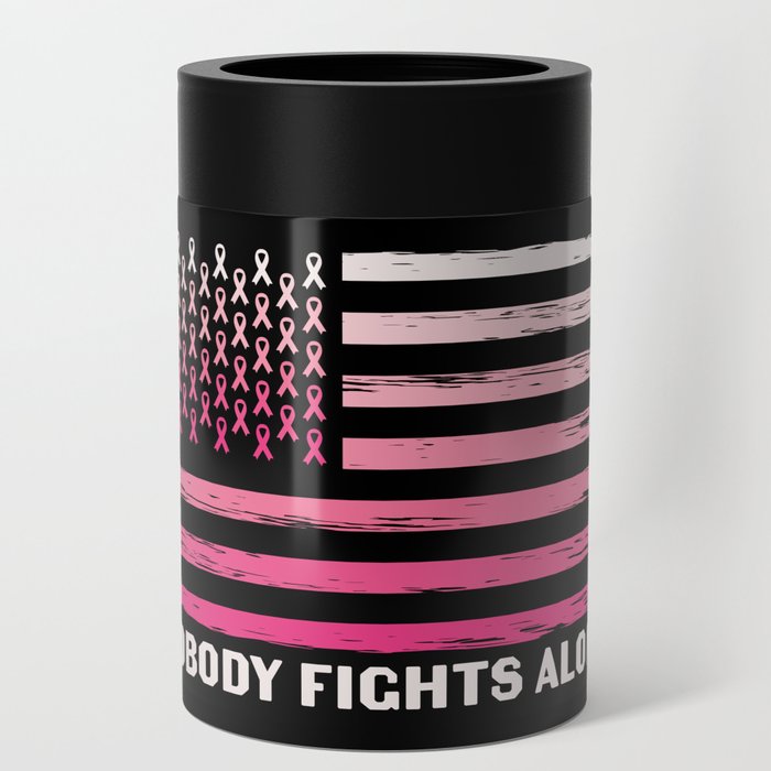 Nobody Fights Alone Breast Cancer Awareness Can Cooler