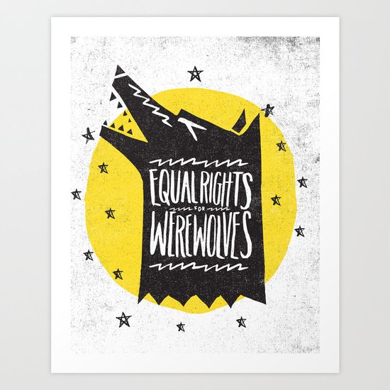 WEREWOLF RIGHTS Art Print