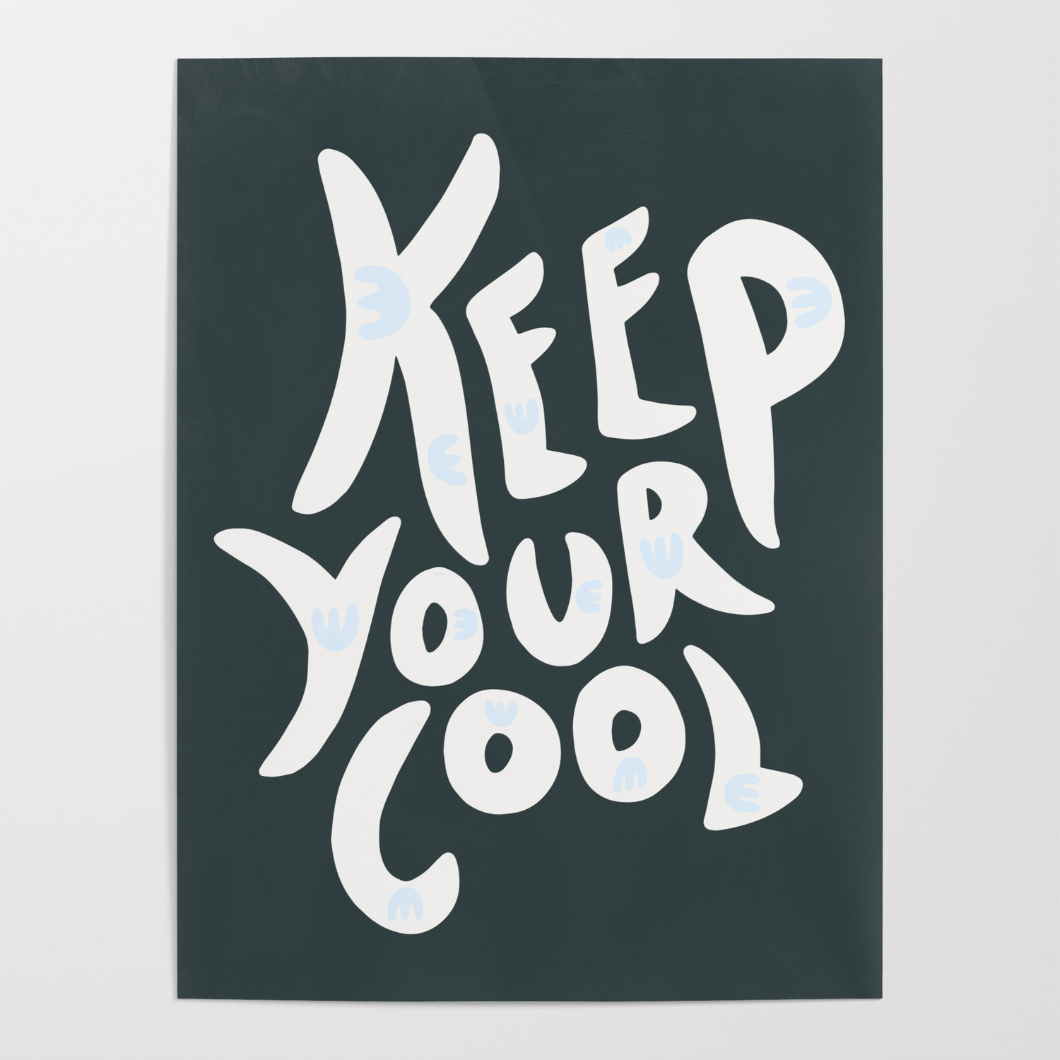 Keep Your Cool Poster By Emily Lynn Perelman | Society6