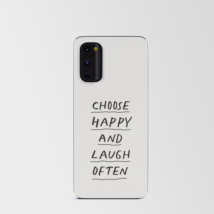 Choose Happy and Laugh Often Android Card Case