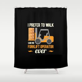 Funny Forklift Shower Curtain