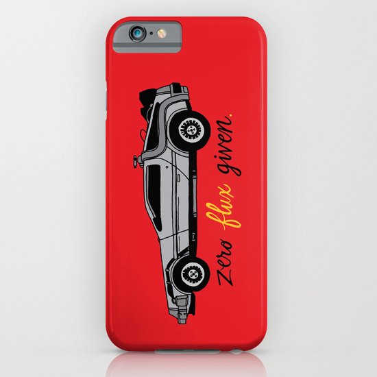 Zero Flux Given. iPhone & iPod Case