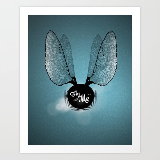 Fly with Me^^ Art Print