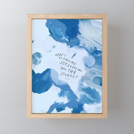"Here's To Finding Joy, Every Day On The Journey" Framed Mini Art Print