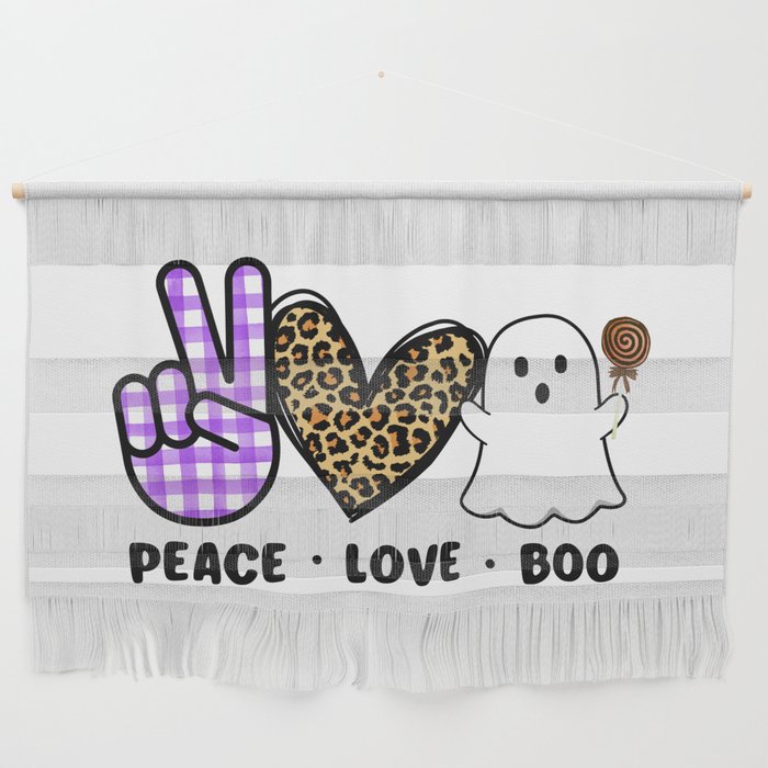 Peace Love Boo Wall Hanging
