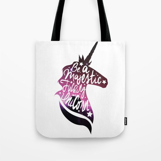 Be Like the Unicorn Tote Bag