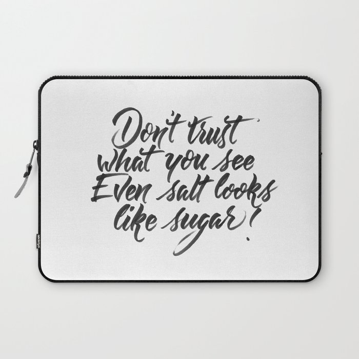 Don't trust what you see Laptop Sleeve