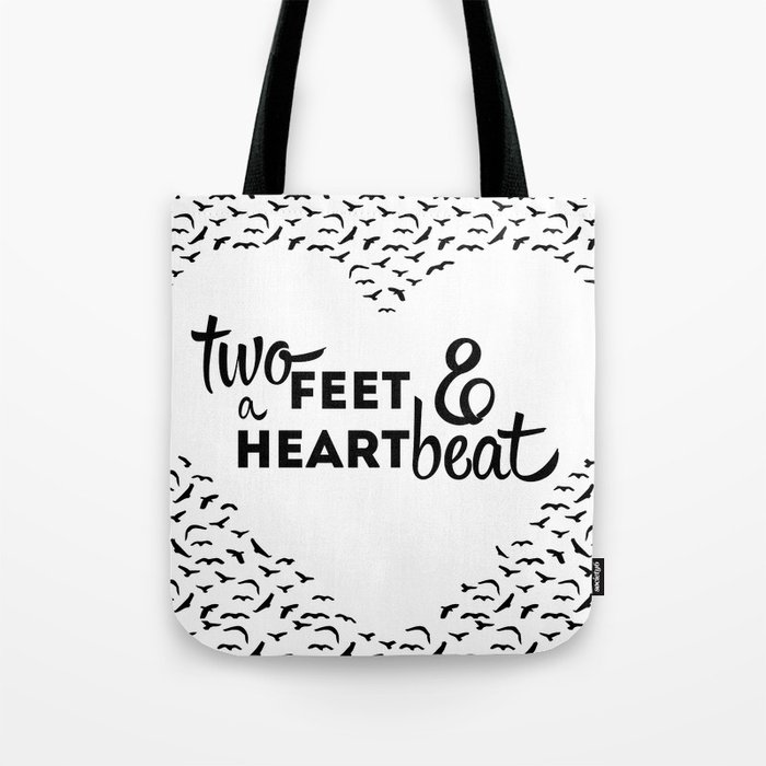 TWO FEET & A HEART BEAT Tote Bag
