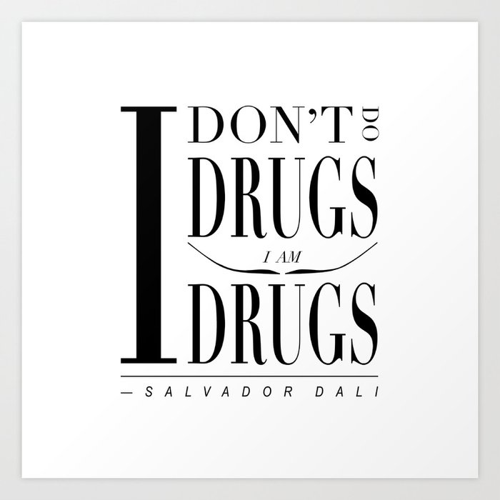 Art Poster Salvador Dali I dont do Drugs   Print