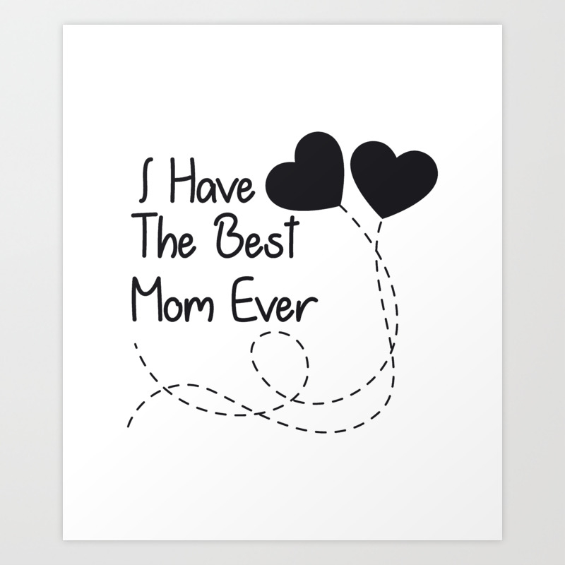 to the best mom ever