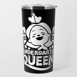 Kindergarten Queen Cute Kids Girly Slogan Travel Mug